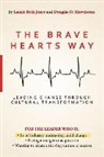 Douglas D. Hawthorne, Laurie Beth Jones, Laurie Beth/ Hawthorne Jones - The Brave Hearts Way