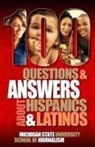 Michigan State School of Journalism - 100 Questions and Answers about Hispanics and Latinos