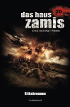 Catalina Corvo, Uwe Voehl, Mark Freier - Das Haus Zamis 20 - Biikebrennen