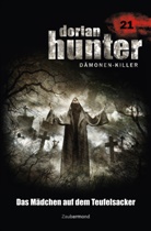 Neal Davenport, Ernst Vlcek, Mark Freier - Dorian Hunter Buch 21 - Das Mädchen auf dem Teufelsacker