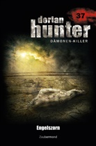 Martin Kay, Dario Vandis, Mark Freier - Dorian Hunter Buch 37 - Engelszorn