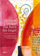 Andreas Felger, Felger Andrea, Klaus Hambergre, Klaus Hamburger, Klau Hamburger, Klaus Hamburger - Andreas Felger - Das Buch der Engel