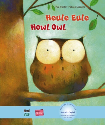  649596, Pau Friester, Paul Friester, Philippe Goossens - Heule Eule / Howl Owl: Deutsch-Englisch - Mit MP3 Download