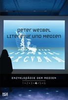 Peter Weibel, - Zentrum, Universität für angewandte Kunst Wien, für Kun, Universität für angewandte Kunst Wien, Peter Weibel... - Enzyklopädie der Medien - 4: Literatur und Medien