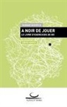 Gunnar Dickfeld - A Noir de Jouer