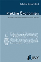 Gabriela Signori, Prof. Dr. Gabriela Signori - Prekäre Ökonomien