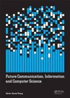 Dawei Zheng, Dawei (International Research Association o Zheng, Dawei Zheng, Dawei (International Research Association of Information and Computer Science Zheng, Zheng Dawei - Future Communication, Information and Computer Science
