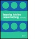 Dawei Zheng, Fangli Zheng, Fangli (International Research Association Zheng, Fangli Zheng Zheng, Dawei Zheng, Fangli Zheng... - Biotechnology, Agriculture, Environment and Energy