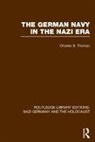 Charles S. Thomas, Thomas Charles S. - German Navy in the Nazi Era (Rle Nazi Germany & Holocaust)