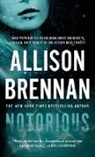 Allison Brennan - Notorious