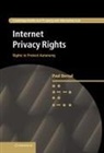 Paul Bernal, Paul (University of East Anglia) Bernal - Internet Privacy Rights