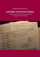 Gabriela Moyseowicz - Auf dich wartet dort keiner