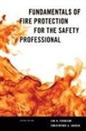 Lon H. Ferguson, Lon H. Janicak Ferguson, Christopher A. Janicak, Dr. Christopher A. Janicak, Janicak Christopher A. - Fundamentals of Fire Protection for the Safety Professional
