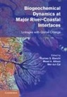 Thomas S. Allison Bianchi, Thomas Bianchi &amp; Mead Allison, Mead Allison, Mead A. Allison, Thomas Bianchi, Thomas S. Bianchi... - Biogeochemical Dynamics At Major River-Coastal Interfaces