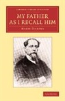 Mamie Dickens, Dickens Mamie - My Father As I Recall Him