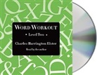 Charles Harrington Elster, Charles Harrington Elster - Word Workout (Audio book)