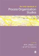 Ann Langley, Ann Tsoukas Langley, Haridimos Tsoukas, Ann Langley, Langley Ann, Haridimos Tsoukas... - The Sage Handbook of Process Organization Studies