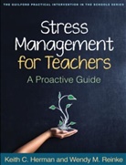 Keith Herman, Keith (Department of Educational Herman, Keith C. Herman, Wendy Reinke, Wendy (Department of Educational Reinke, Wendy M. Reinke - Stress Management for Teachers