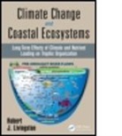 Robert J. Livingston, Robert J. (The Florida State Universit Livingston, Livingston Robert J. - Climate Change and Coastal Ecosystems