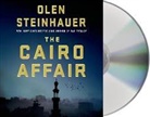 Olen Steinhauer, Olen/ Ballerini Steinhauer, Edoardo Ballerini - The Cairo Affair (Audio book)