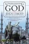 Will Daniels - Understanding the Oneness of God and the Conspiracy Against Jesus Christ and the Christian Church
