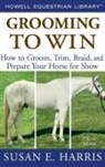 Susan E. Harris, Harris Susan E. - Grooming to Win