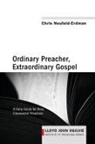 Chris Neufeld-Erdman - Ordinary Preacher, Extraordinary Gospel