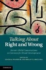 Cecilia (University of Utah) Recchia Wainryb, Cecilia Recchia Wainryb, Holly Recchia, Holly E. Recchia, Recchia Holly E., Cecilia Wainryb... - Talking About Right and Wrong