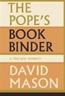 David Mason - The Pope's Bookbinder