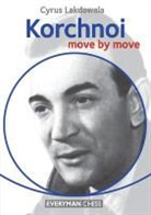 Cyrus Lakdawala - Korchnoi: Move By Move