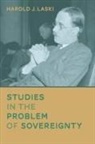 Harold J. Laski - Studies in the Problem of Sovereignty