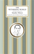 Sandor Marai, Sándor Márai - Withering World