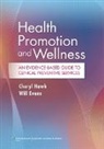 Will Evans, Cheryl Hawk, Cheryl Evans Hawk, Will Evans, Cheryl Hawk - Health Promotion and Wellness