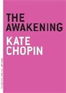 Kate Chopin - Awakening the