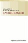 Dongfeng Tan, Dongfeng Lauwers Tan, Philip T. Cagle, Gregory Lauwers, Dongfeng Tan - Advances in Surgical Pathology: Gastric Cancer