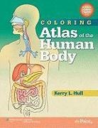 Kerry Hull, Kerry L. Hull - Coloring Atlas of the Human Body