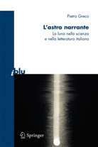 9788847010994, Pietro Greco - L'astro narrante