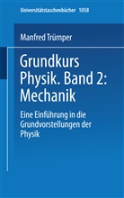 Trümper, Manfred Trümper - Grundkurs Physik Band 2: Mechanik