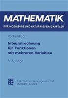 Karl-Heinz Körber, Ernst-Ada Pforr, Ernst-Adam Pforr - Integralrechnung für Funktionen mit mehreren Variablen