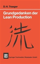 Dirk H Traeger, Dirk H. Traeger - Grundgedanken der Lean Production