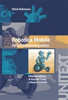 Ulrich Nehmzow, Antoni Chella, Antonio Chella, SORBELLO, Sorbello, Rosario Sorbello - Robotica mobile