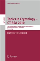 Jose Pieprzyk, Josef Pieprzyk - Topics in Cryptology - CT-RSA 2010