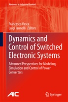 Iannelli, Iannelli, Luigi Iannelli, Francesc Vasca, Francesco Vasca - Dynamics and Control of Switched Electronic Systems