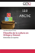 Juan Manuel Monfort Prades - Filosofía de la cultura en Ortega y Gasset