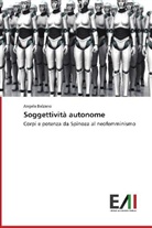 Angela Balzano - Soggettività autonome