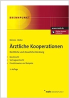 Köln Michels, Rol Michels, Rolf Michels, Rolf (Dr. Michels, Karl-Heinz Möller, Karl-Heinz (Dr.) Möller - Ärztliche Kooperationen