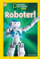 Melissa Stewart - National Geographic Kids - Roboter
