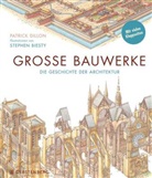 Stephen Biesty, Patrick Dillon, Stephen Biesty, Margot Wilhelmi - Große Bauwerke