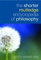 Edward Craig, Edward Craig, Edward (University of Cambridge) Craig - The Shorter Routledge Encyclopedia of Philosophy