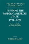 W. Elliot Brownlee, W.elliot Brownlee, W. Elliot Brownlee, Lee H. Hamilton - Funding the Modern American State, 1941-1995
